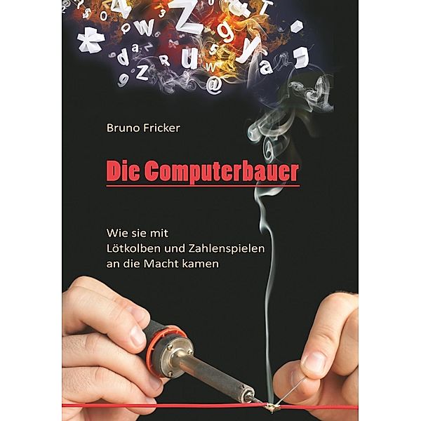 Die Computerbauer, Bruno Fricker