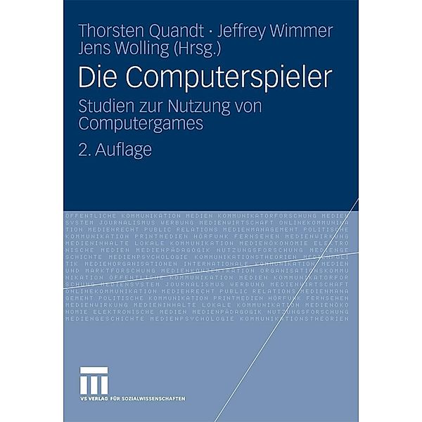 Die Computerspieler, Thorsten Quandt, Jeffrey Wimmer, Jens Wolling