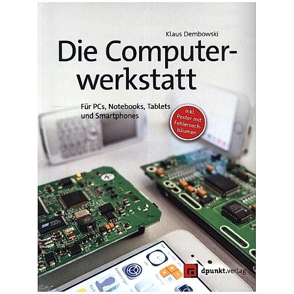 Die Computerwerkstatt, m. 1 Beilage, Klaus Dembowski