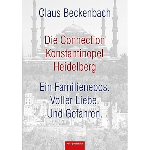 Die Connection Konstantinopel Heidelberg, Claus Beckenbach