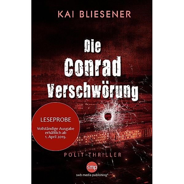 Die Conrad-Verschwörung, Kai Bliesener