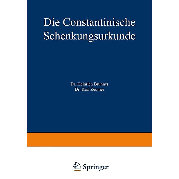 Die Constantinische Schenkungsurkunde, Heinrich Brunner, Karl Zeumer