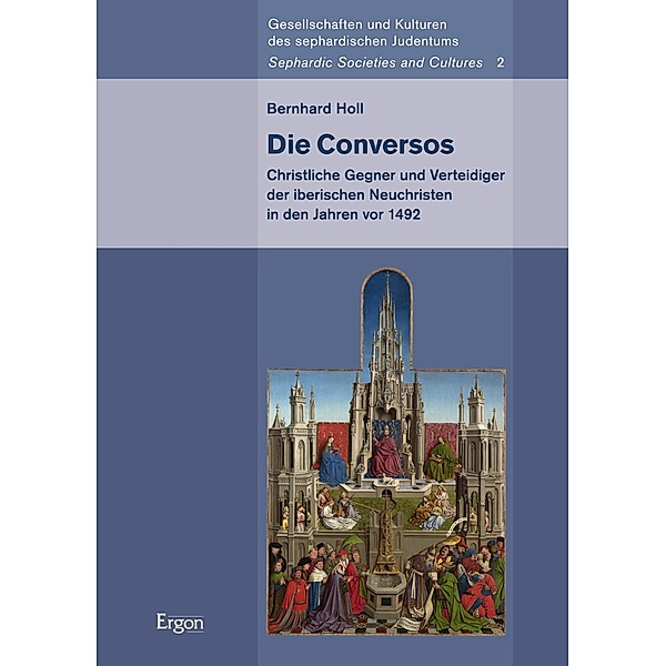 Die Conversos / Gesellschaften und Kulturen des sephardischen Judentums Bd.2, Bernhard Holl