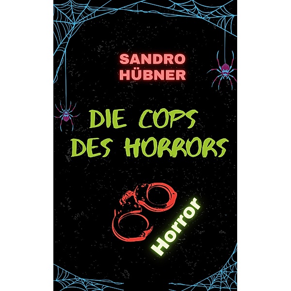 Die Cops des Horrors, Sandro Hübner