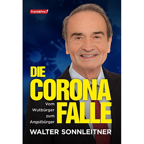Die Corona-Falle, Walter Sonnleitner
