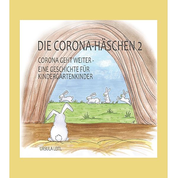 Die Corona-Häschen 2 / Die Corona-Häschen Bd.2, Ursula Leitl