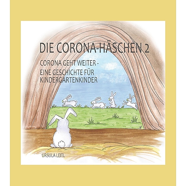 Die Corona-Häschen 2 / Die Corona-Häschen Bd.2, Ursula Leitl