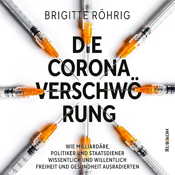 Die Corona Verschwörung, Brigitte Röhrig