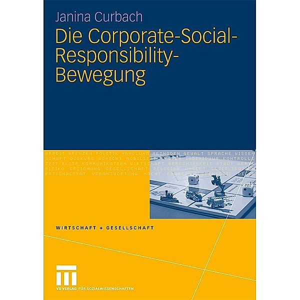 Die Corporate-Social-Responsibility-Bewegung / Wirtschaft + Gesellschaft, Janina Curbach