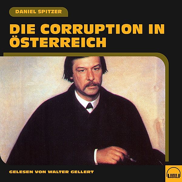 Die Corruption in Österreich, Daniel Spitzer