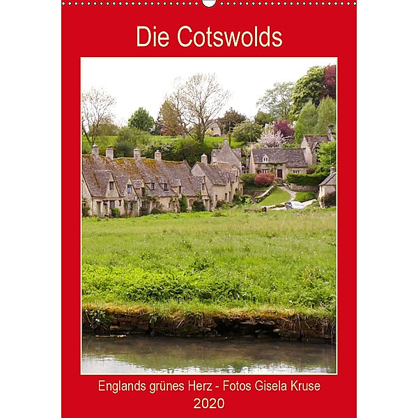 Die Cotswolds Englands grünes Herz (Wandkalender 2020 DIN A2 hoch), Gisela Kruse