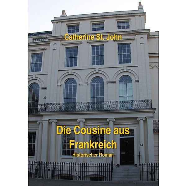 Die Cousine aus Frankreich, Catherine St. John