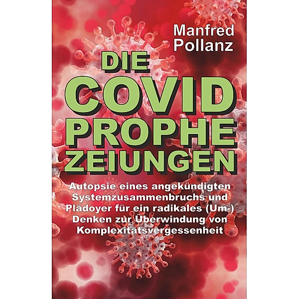 Die Covid-Prophezeihungen, Manfred Pollanz