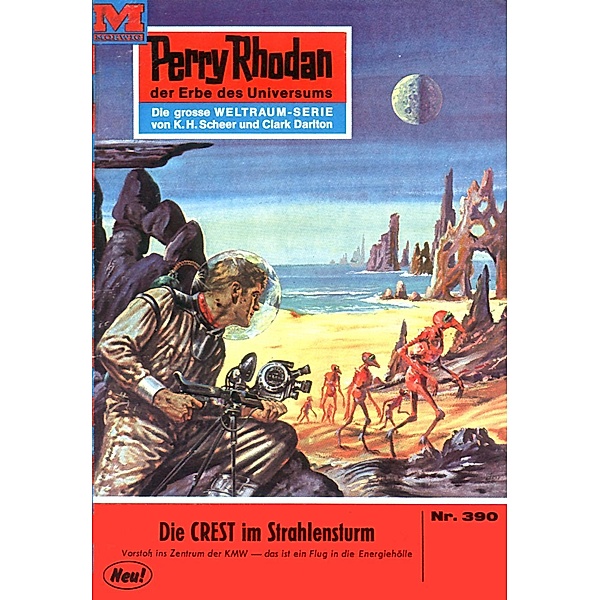 Die CREST im Strahlensturm (Heftroman) / Perry Rhodan-Zyklus M 87 Bd.390, H. G. Ewers