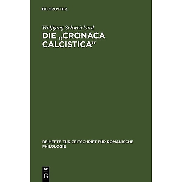 Die cronaca calcistica / Beihefte zur Zeitschrift für romanische Philologie Bd.213, Wolfgang Schweickard