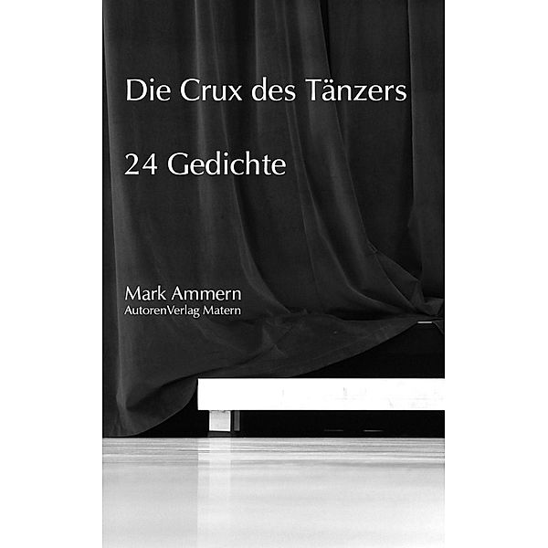 Die Crux des Tänzers, Mark Ammern