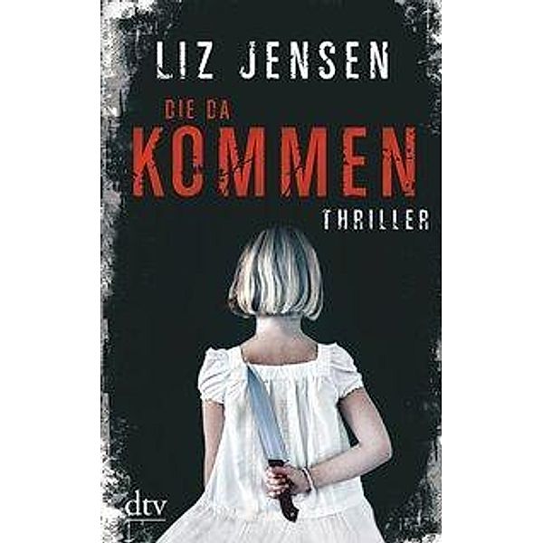 Die da kommen, Liz Jensen