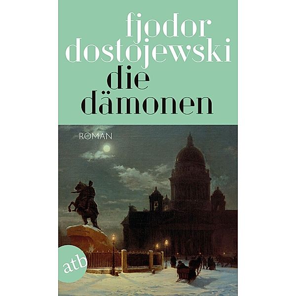 Die Dämonen, Fjodor M. Dostojewskij