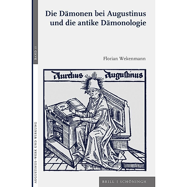 Die Dämonen bei Augustinus und die antike Dämonologie, Florian Wekenmann