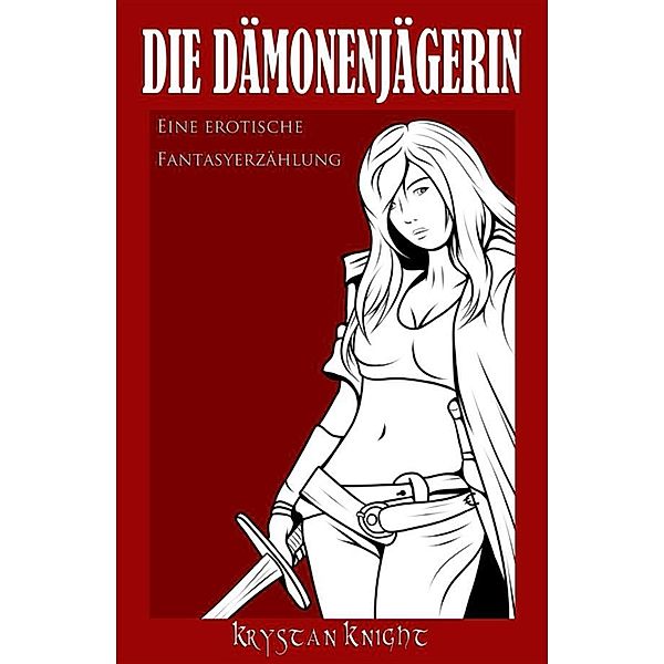 Die Dämonenjägerin, Krystan Knight