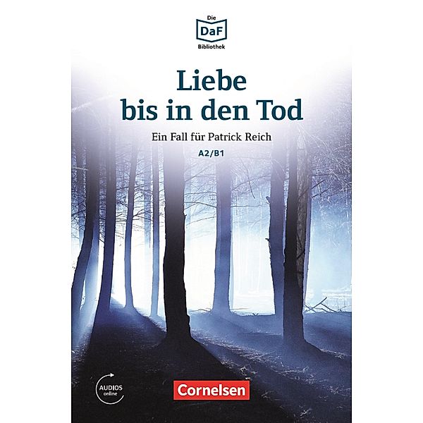 Die DaF-Bibliothek / A2/B1 - Liebe bis in den Tod / Die DaF-Bibliothek, Christian Baumgarten, Volker Borbein