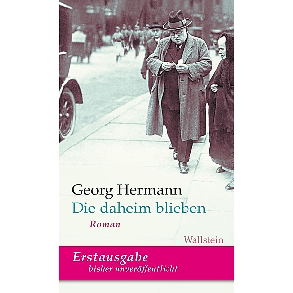 Die daheim blieben / Georg Hermann. Werke in Einzelbänden, Georg Hermann