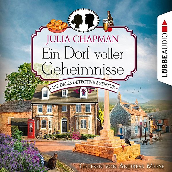 Die Dales Detective Agentur - 3 - Ein Dorf voller Geheimnisse, Julia Chapman