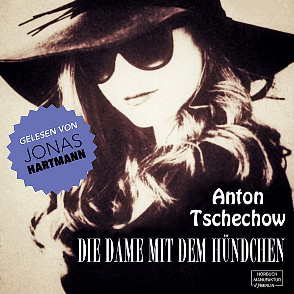 Die Dame mit dem Hündchen, Anton Tschechow