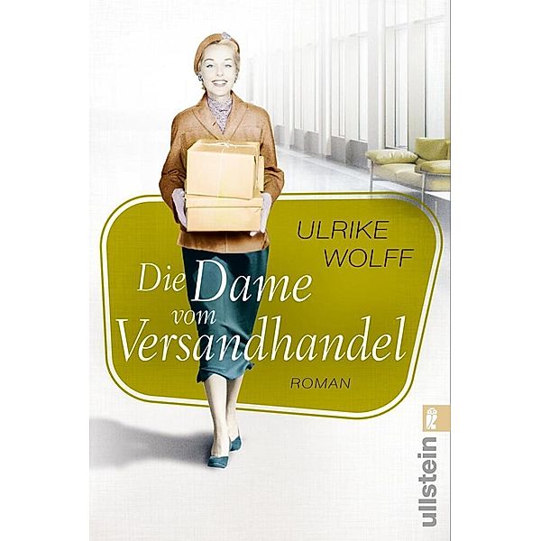 Die Dame vom Versandhandel, Ulrike Wolff