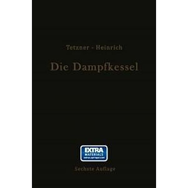 Die Dampfkessel, Franz Tetzner, Otto Heinrich