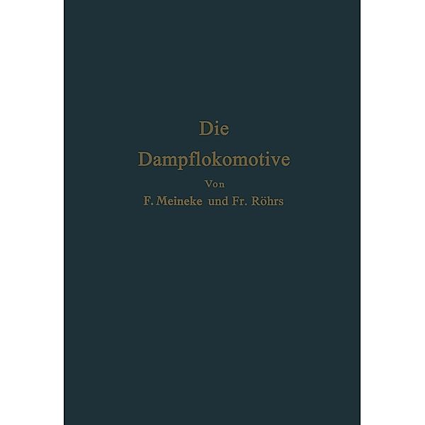 Die Dampflokomotive, F. Meineke