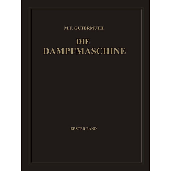 Die Dampfmaschine, Max F. Gutermuth