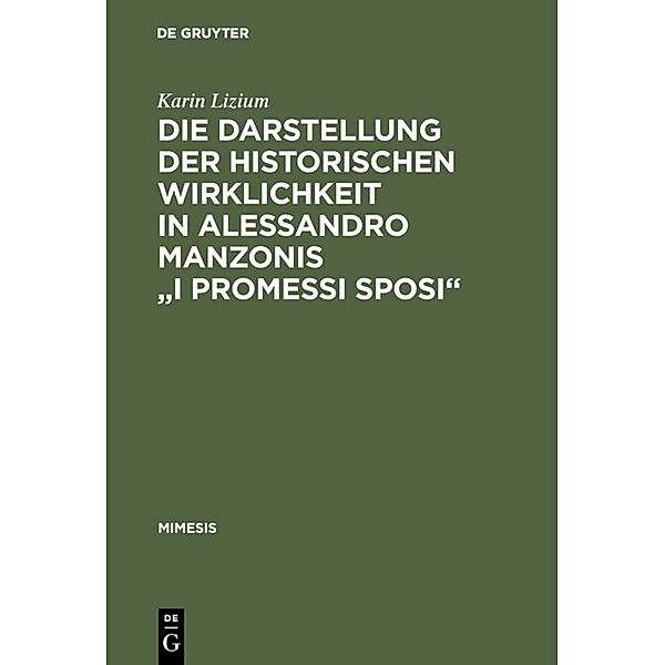 Die Darstellung der historischen Wirklichkeit in Alessandro Manzonis 'Promessi Sposi', Karin Lizium