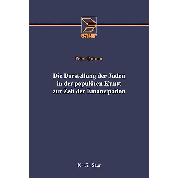 Die Darstellung der Juden in der populären Kunst zur Zeit der Emanzipation, Peter Dittmar