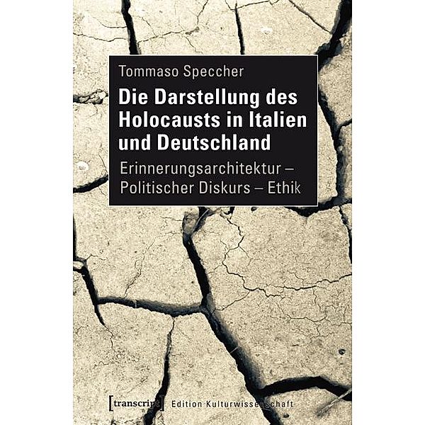 Die Darstellung des Holocausts in Italien und Deutschland / Edition Kulturwissenschaft Bd.81, Tommaso Speccher