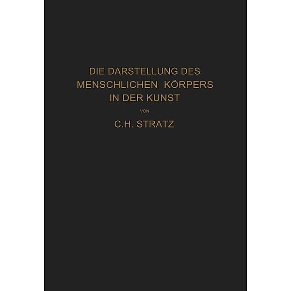 Die Darstellung des menschlichen Körpers in der Kunst, C. H. Stratz