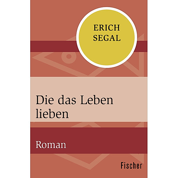 Die das Leben lieben, Erich Segal