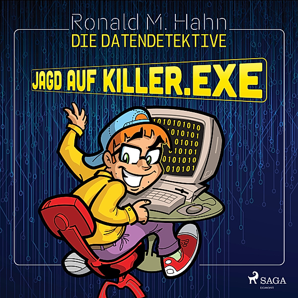 Die Datendetektive - Jagd auf killer.exe, Ronald M. Hahn