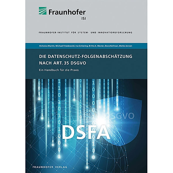 Die Datenschutz-Folgenabschätzung nach Art. 35 DSGVO., Nicholas Martin, Michael Friedewald, Ina Schiering, Britta A. Mester, Dara Hallinan