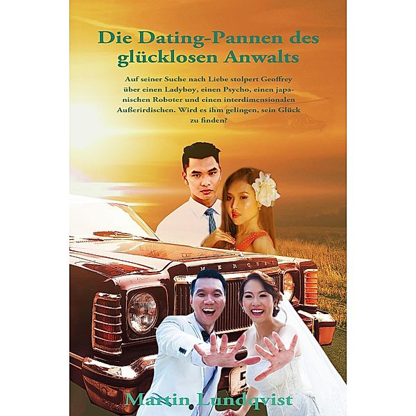 Die Dating-Pannen des glücklosen Anwalts, Martin Lundqvist