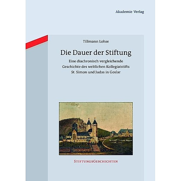 Die Dauer der Stiftung / Stiftungsgeschichten Bd.7, Tillmann Lohse