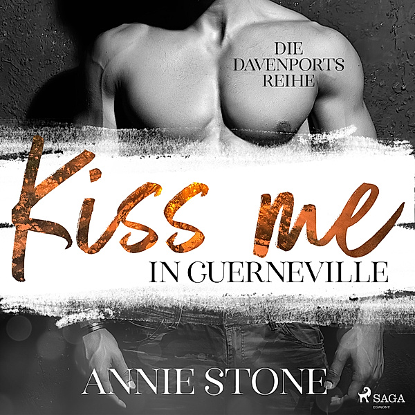 Die Davenports - 1 - Kiss me in Guerneville (Die Davenports 1), Annie Stone
