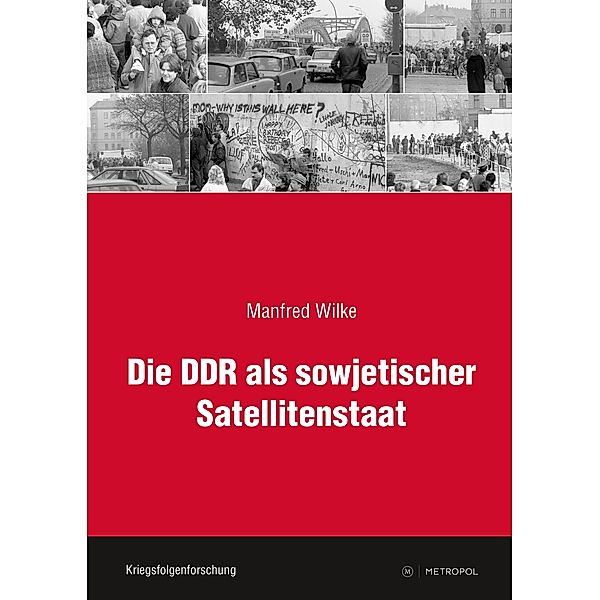 Die DDR als sowjetischer Satellitenstaat, Manfred Wilke