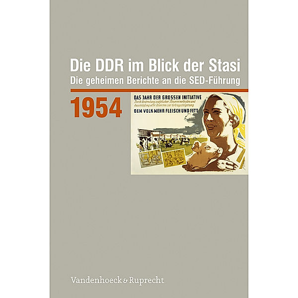 Die DDR im Blick der Stasi 1954