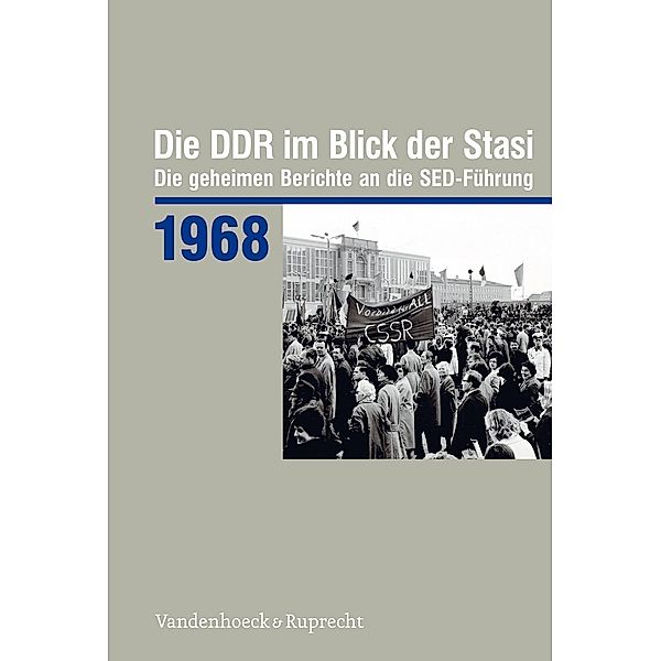 Die DDR im Blick der Stasi 1968