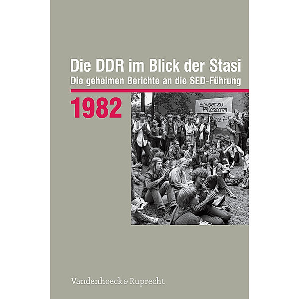 Die DDR im Blick der Stasi 1982