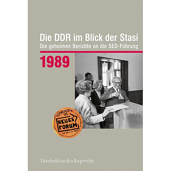 Die DDR im Blick der Stasi 1989