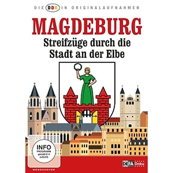 Die DDR in Originalaufnahmen: Magdeburg - Streifzüge durch die Stadt an der Elbe, Die Ddr In Originalaufnahmen