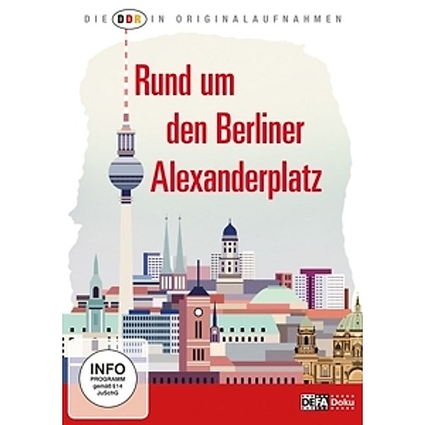 Die DDR in Originalaufnahmen - Rund um den Berliner Alexanderplatz, Die Ddr In Originalaufnahmen