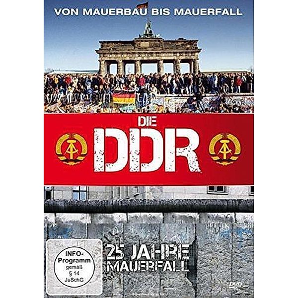 Die DDR - Von Mauerbau bis Mauerfall, Die DDR-Von Mauerbau bis Mauerfall
